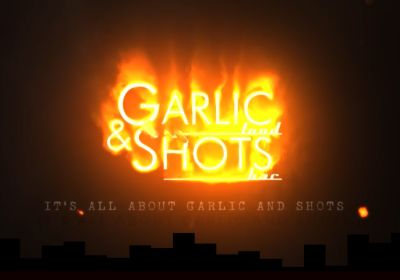 Garlic & Shots